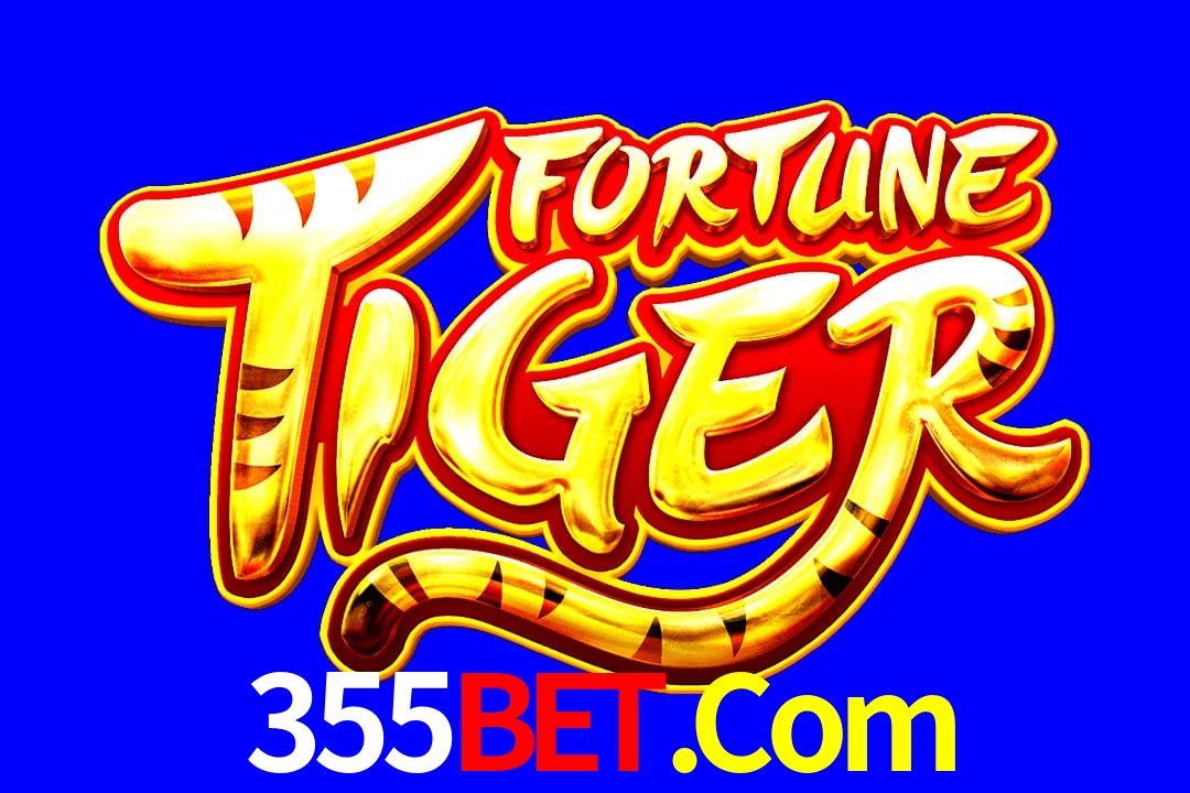 Exótico com Jogo Fortune Tiger no 355Bet.Com